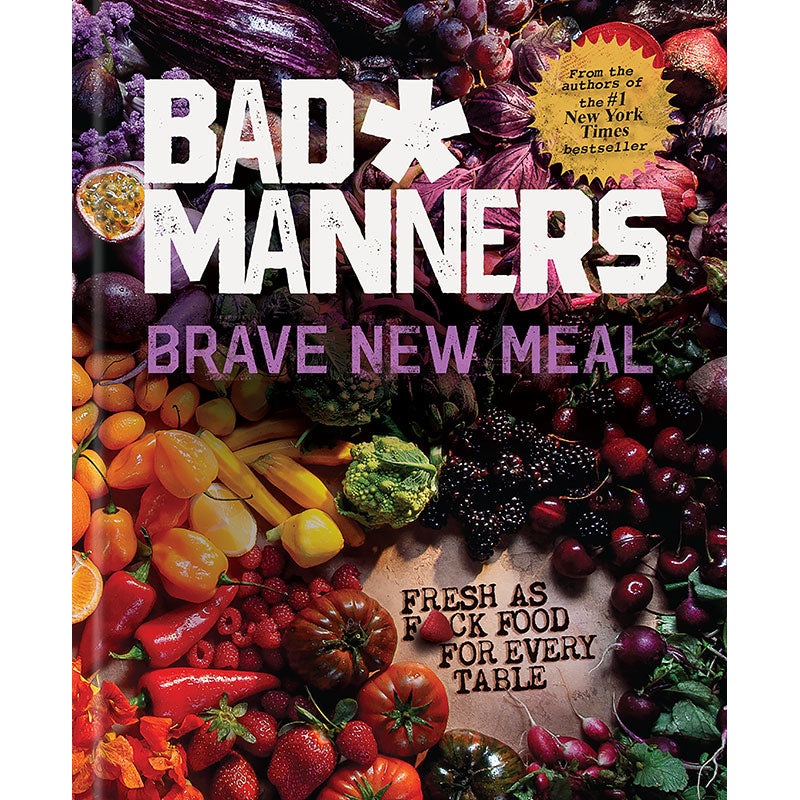Brave New Meal by Bad Manners Cookbook