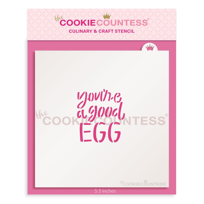 You're a Good Egg Stencil