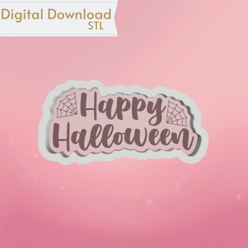 Happy Halloween with Spider Webs Plaque Cookie Cutter STL