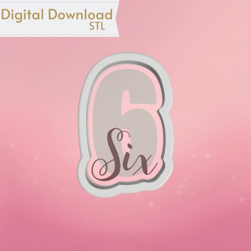 Number and Script Six Cookie Cutter STL