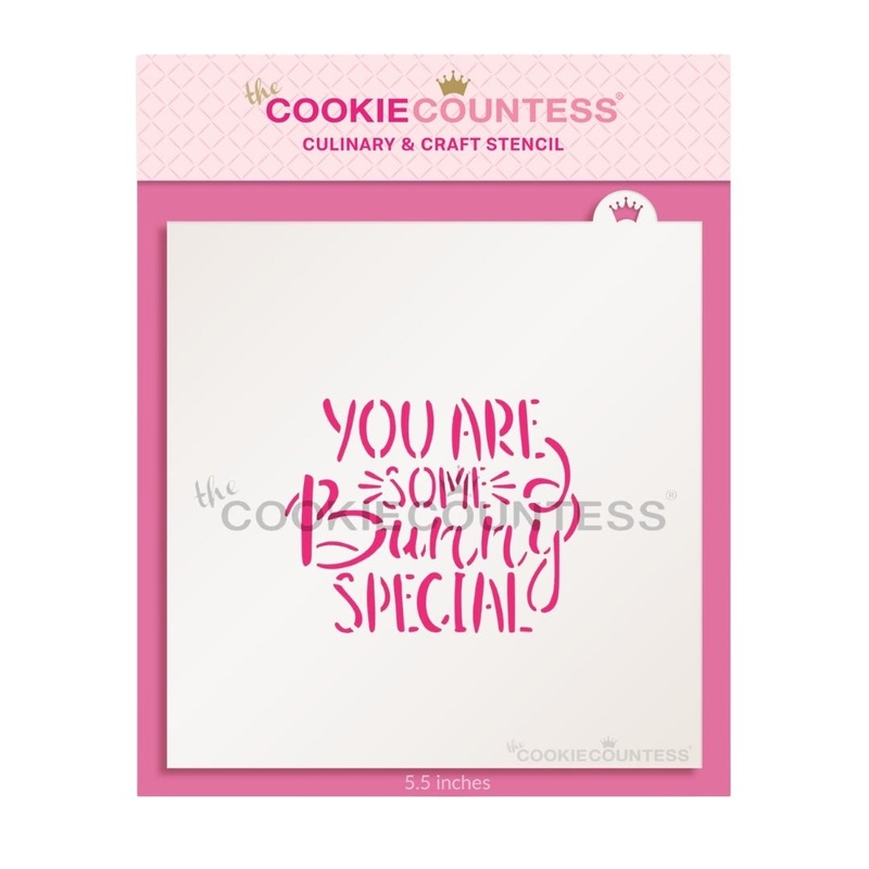 You are Some Bunny Special Stencil