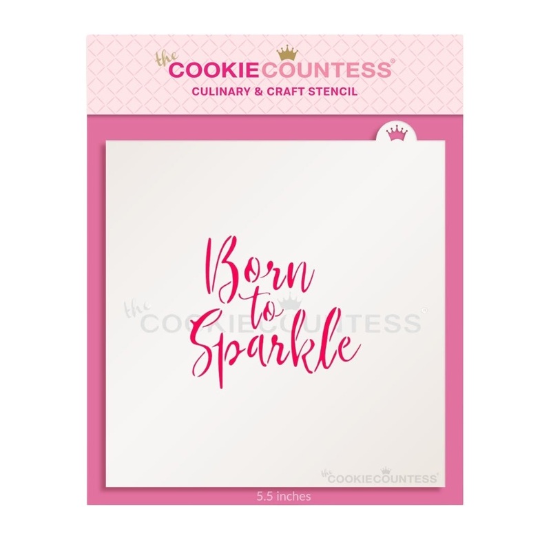 Born to Sparkle Stencil