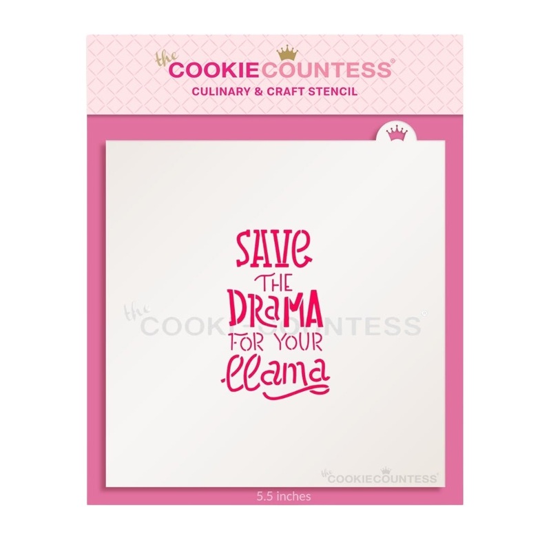Save the Drama For Your Llama Stencil