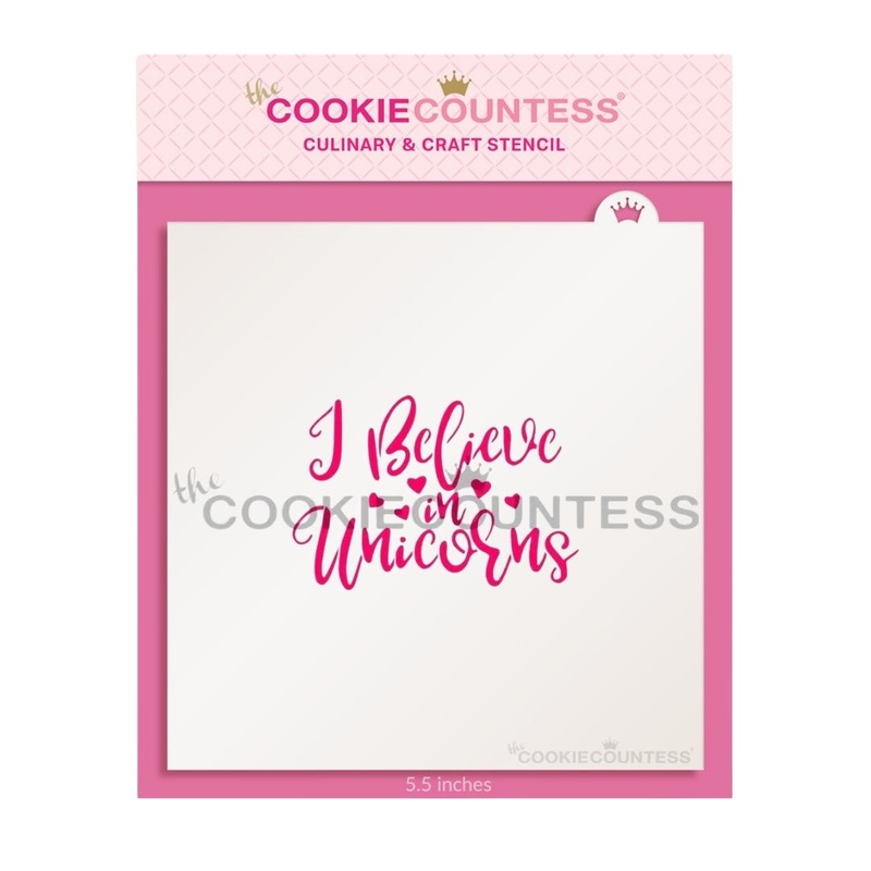 I Believe in Unicorns Stencil