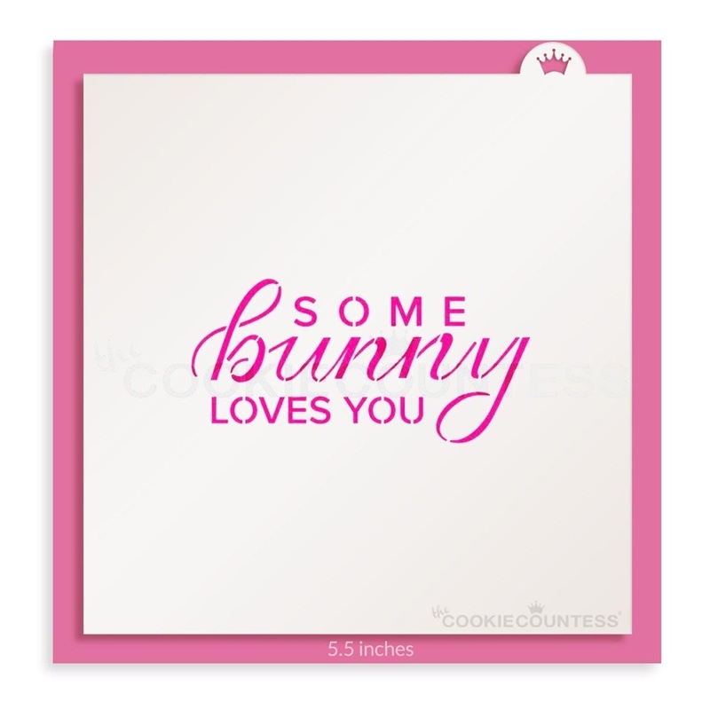 Some Bunny Loves You Stencil