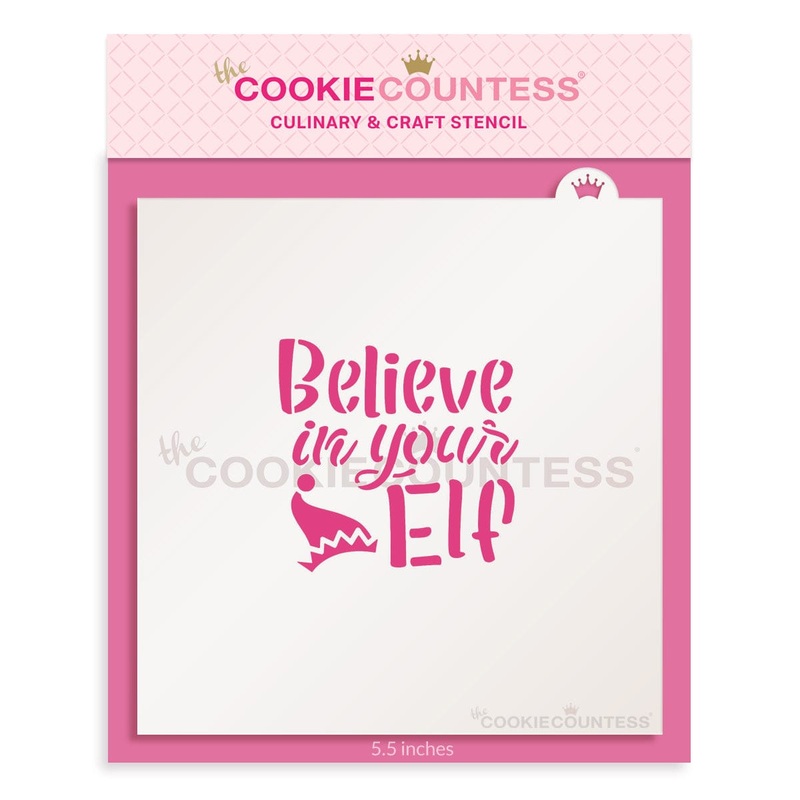Believe in your Elf Stencil