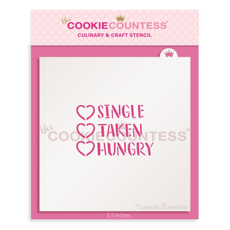 Single, Taken, Hungry Stencil
