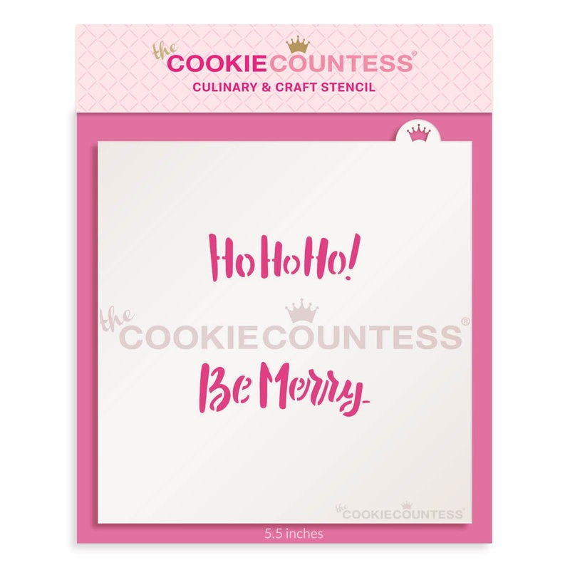 Cookie Stick Stencil - Be Merry / Ho Ho Ho