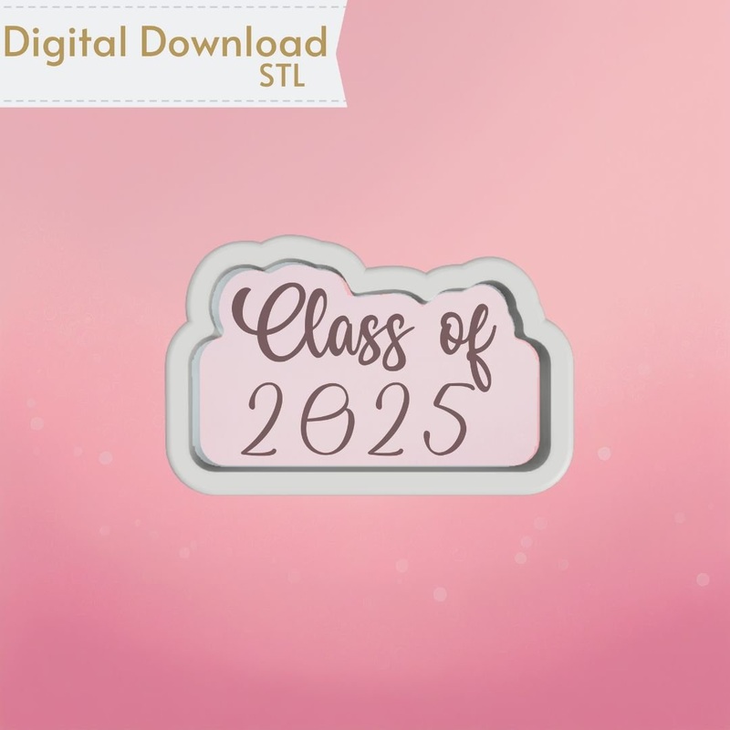 Class of... Plaque Cookie Cutter STL